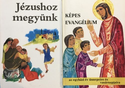 Képes Evangélium - Az egyházi év ünnepeire és vasárnapjaira + Jézushoz megyünk - Kis katekizmus elsőáldozási előkészítővel (2 kötet) - K. Kammelberger, Dr. Hamvas Endre