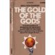 The gold of the gods - Erich Von Daniken