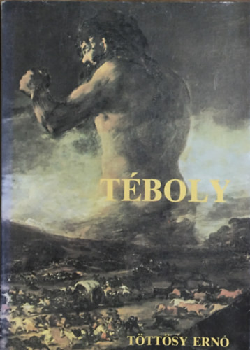 Téboly - Töttösy Ernő