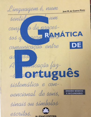 Gramática de Português - Ensino Básico e Secundário - José M. de Castro Pinto