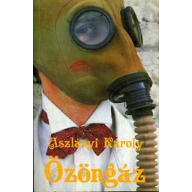 Özöngáz - Aszlányi Károly (Kirk van Hossum)