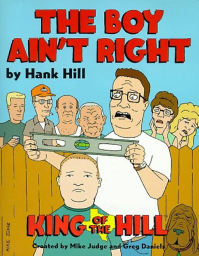 The Boy Ain't Right - King of the Hill - Hank Hill, Mike Judge, Grag Daniels