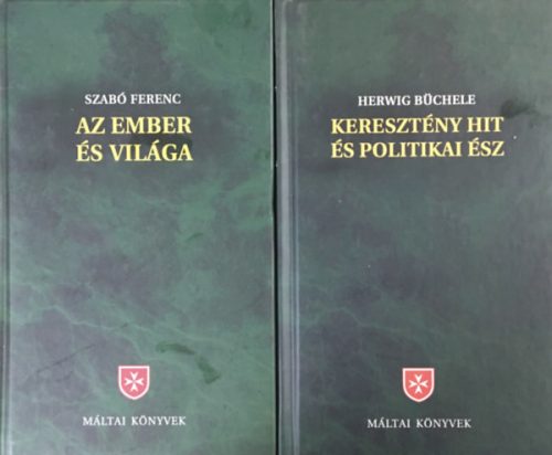 Máltai könyvek 2 kötet - Az ember és világa + Keresztény hit és politikai ész - Szabó Ferenc, Herwig Büchele