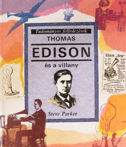 Thomas Edison és a villany - Steve Parker