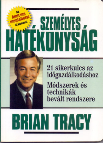 Személyes hatékonyság - Brian Tracy