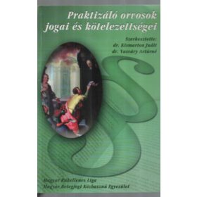 Praktizáló orvosok jogai és kötelezettségei -