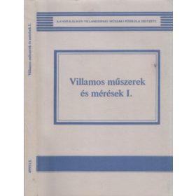   Villamos műszerek és mérések I. - Becker Lajosné - Fekete Andrásné - Téglás Imréné
