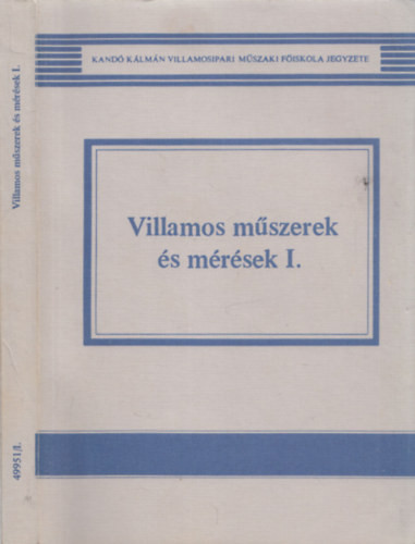 Villamos műszerek és mérések I. - Becker Lajosné - Fekete Andrásné - Téglás Imréné