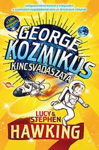 George kozmikus kincsvadászata - Stephen Hawking, Lucy Hawking