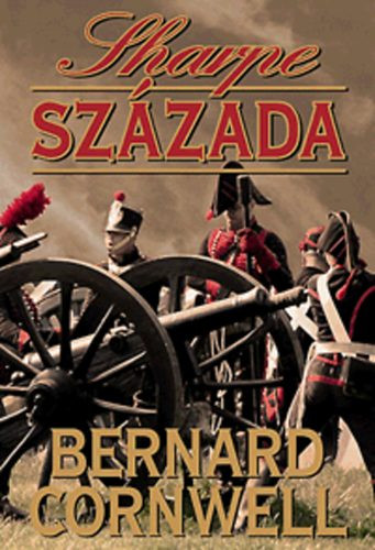 Sharpe százada - Bernard Cornwell