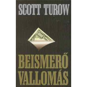 Beismerő vallomás - Scott Turow