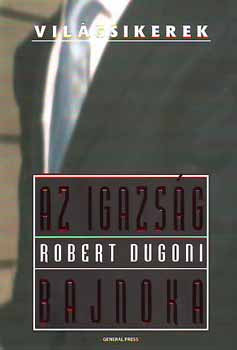 Az igazság bajnoka - Robert Dugoni