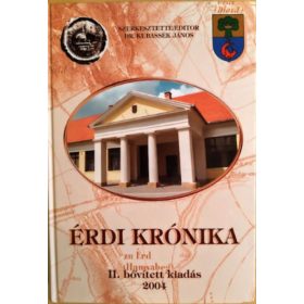   Érdi krónika - II. bővített kiadás 2004 - dr. Kubassek Lajos