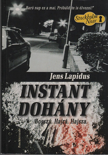 Instant dohány - Jens Lapidus