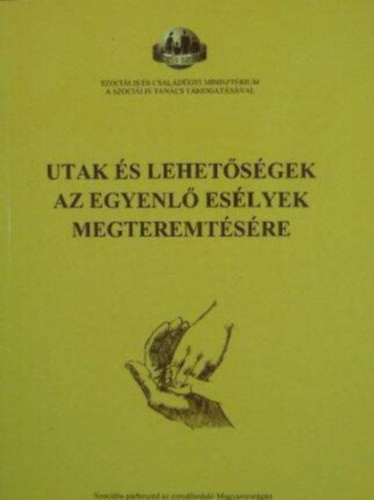 Utak és lehetőségek az egyenlő esélyek megteremtésére - Németh György