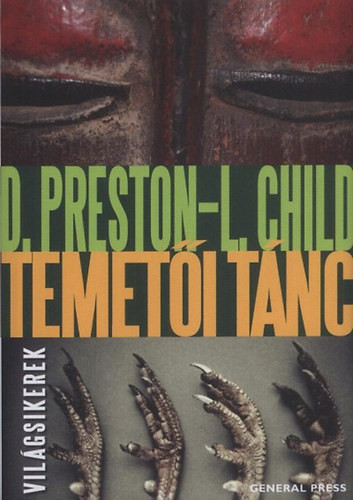 Temetői tánc - Douglas Preston; Lincoln Child