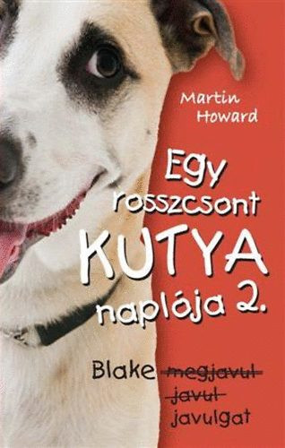 Egy rosszcsont kutya naplója 2. - Martin Howard