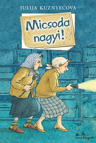 Micsoda nagyi! - Kuznyecova, Julija