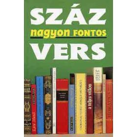 Száz nagyon fontos vers (Versek és versmagyarázatok) -