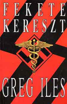 Fekete kereszt - Greg Iles