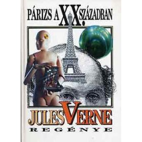 Párizs a XX. században - Verne Gyula