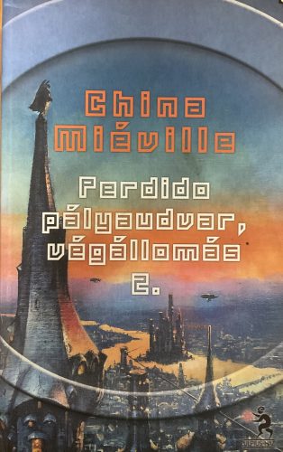 Perdido pályaudvar, végállomás II. - China Miéville