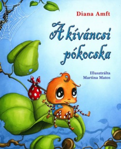 A kíváncsi pókocska - Diana Amft