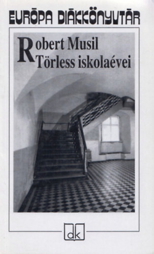 Törless iskolaévei - Európa diákkönyvtár - Robert Musil