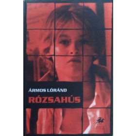 Rózsahús - Ármos Lóránd