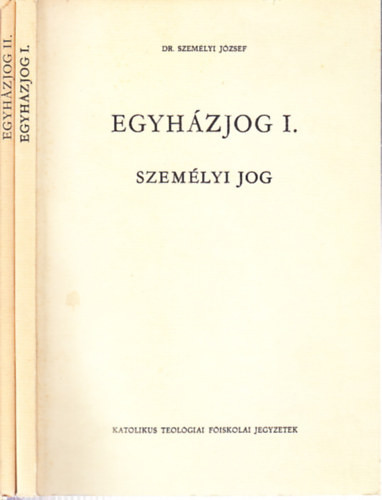 Egyházjog I-II. (Személyi jog + Egyházi alkotmányjog) - Személyi József dr.