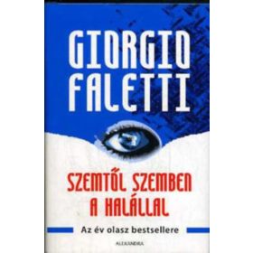 Szemtől szemben a halállal - Giorgio Faletti