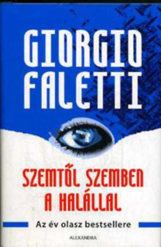 Szemtől szemben a halállal - Giorgio Faletti