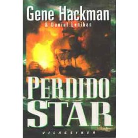 Perdido Star - Gene Hackman-Daniel Lenihan
