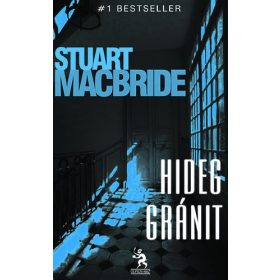 Hideg gránit - Stuart MacBride