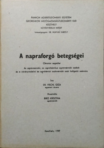 A napraforgó betegségei - Oktatási segédlet - Fischl Géza