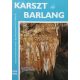 Karszt és Barlang, 1995-1996 - Hazslinszky Tamás (főszerk.)