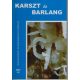 Karszt és Barlang 2007. I-II. - Hazslinszky Tamás (főszerkesztő)