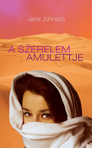 A szerelem amulettje - Jane Johnson