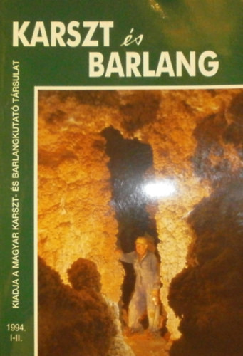 Karszt és barlang 1994/I-II. - Maucha László (szerk.)