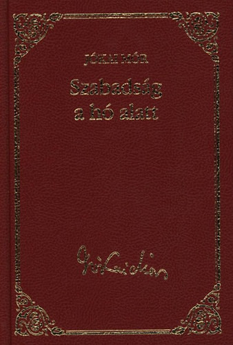 Szabadság a hó alatt - Jókai Mór