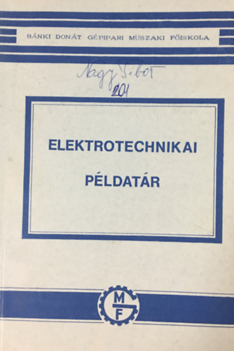 Elektrotechnikai példatár - Fekete István, Szentirmay László