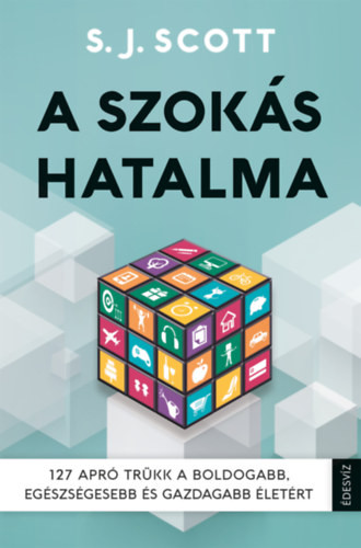 A szokás hatalma - Scott, S.j.