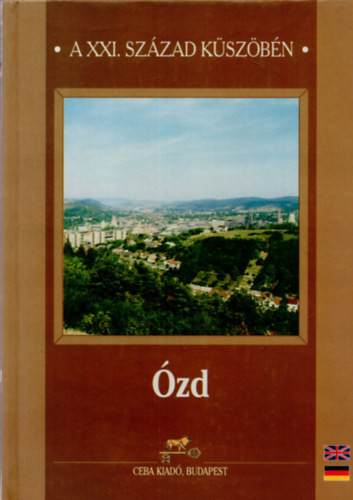 Ózd a XXI. század küszöbén - F. Dobosy László