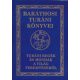 Turáni regék és mondák a világ teremtéséről (Baráthosi Turáni könyvei) - Baráthosi-Balogh Benedek