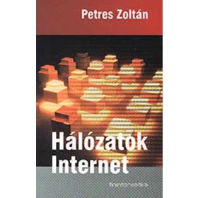 Hálózatok - Internet - Petres Zoltán