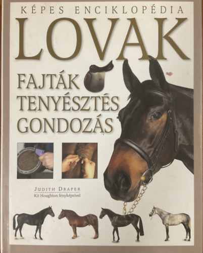 Lovak - Fajták, tenyésztés, gondozás - Judith Draper