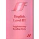 English level III. (Supplementary Reading Book) -