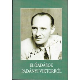 Előadások Padányi Viktorról -