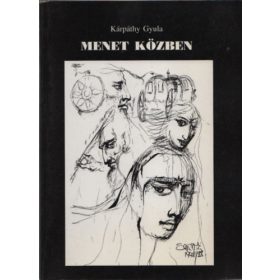   Menet közben - Életúton alkotó cigányokkal (dedikált) - Kárpáthy Gyula