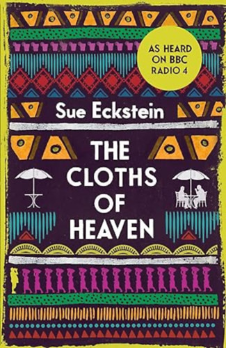 The Cloths of Heaven - Sue Eckstein